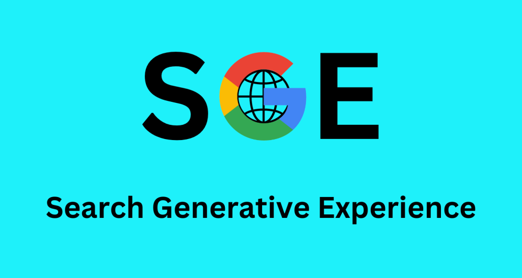 SGE 
How to Optimize Website for Google Search Generative Experience (SGE)