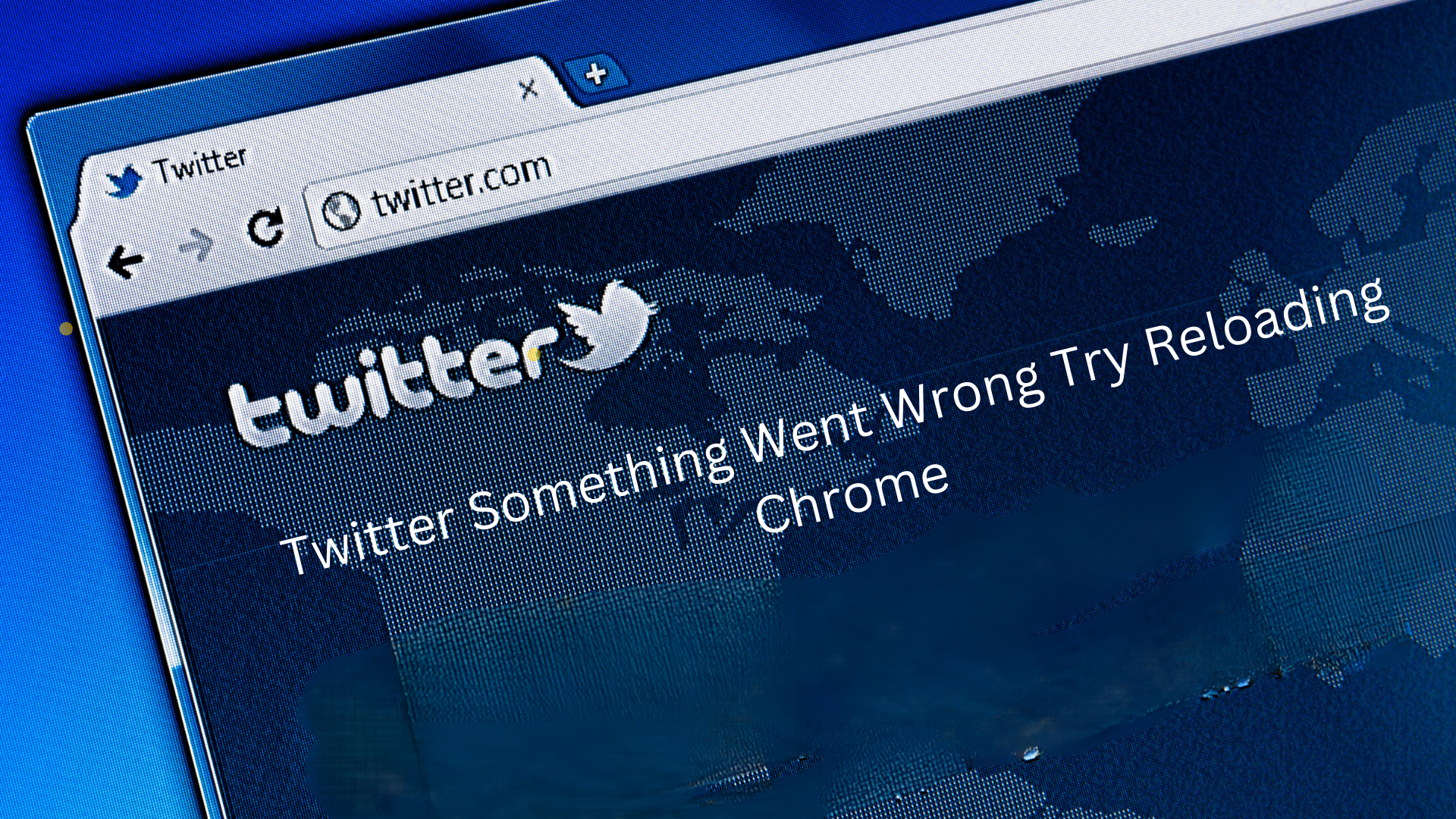 Twitter Something Went Wrong Try Reloading Chrome