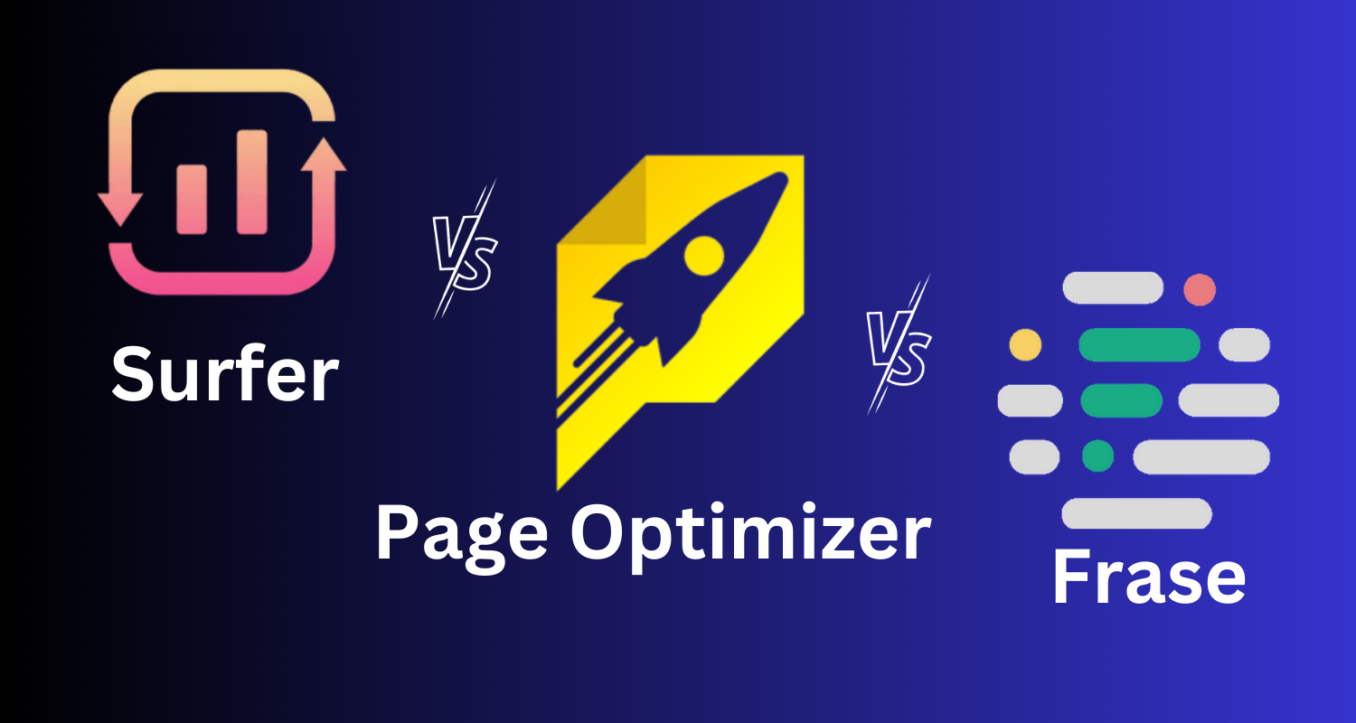 Surfer SEO vs Page Optimizer Pro vs Frase - An In-depth Comparison